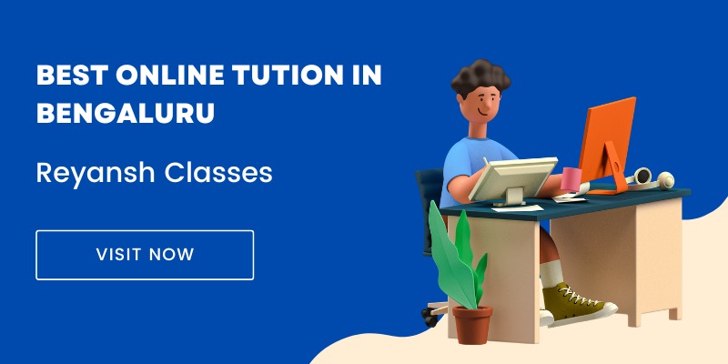 Best Online Tuition in Bengaluru Reyansh Classes